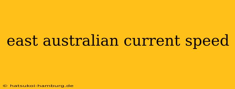 east australian current speed