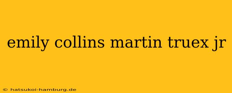 emily collins martin truex jr