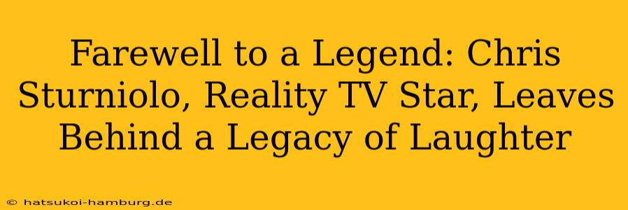 Farewell to a Legend: Chris Sturniolo, Reality TV Star, Leaves Behind a Legacy of Laughter
