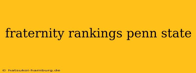 fraternity rankings penn state