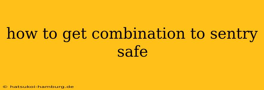 how to get combination to sentry safe