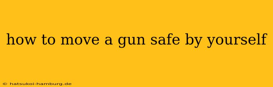how to move a gun safe by yourself