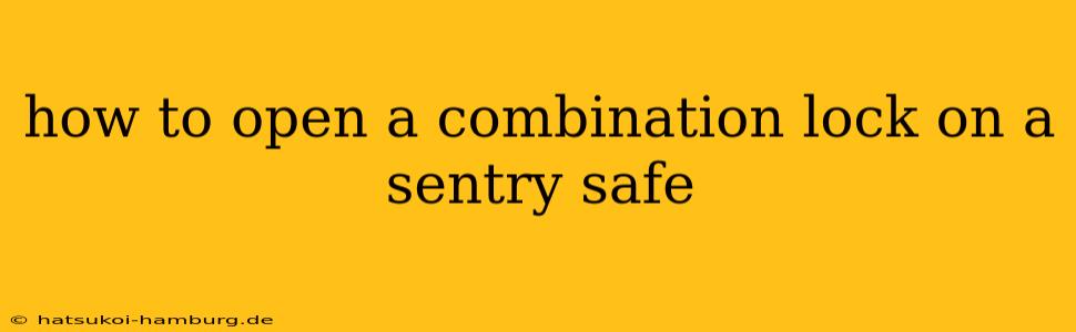 how to open a combination lock on a sentry safe