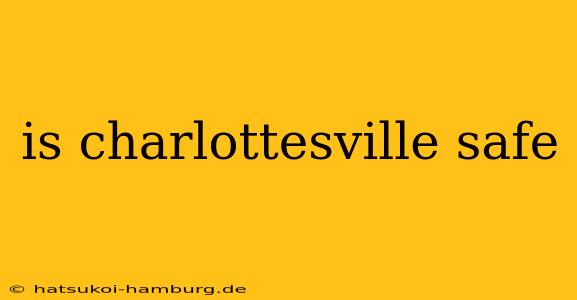 is charlottesville safe