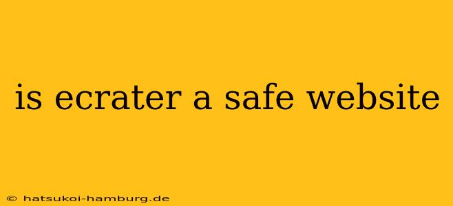 is ecrater a safe website