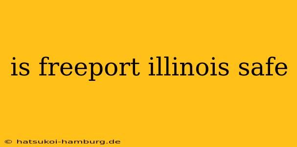 is freeport illinois safe
