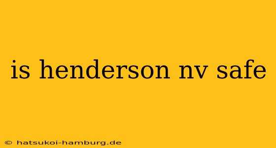 is henderson nv safe