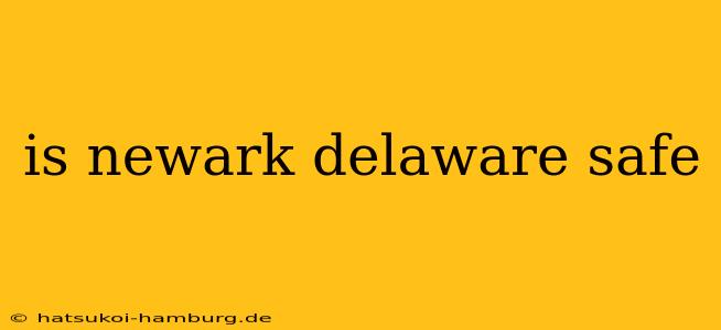 is newark delaware safe
