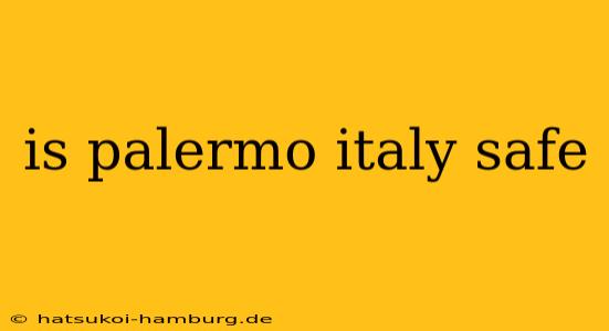 is palermo italy safe