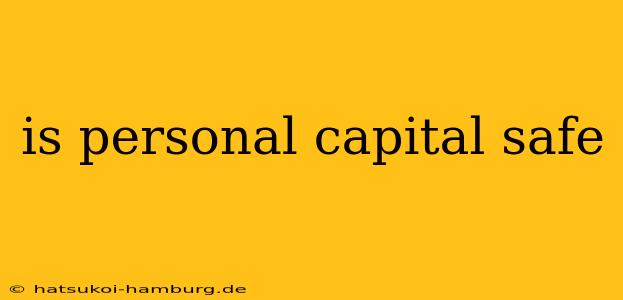 is personal capital safe