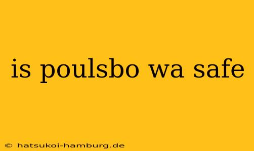 is poulsbo wa safe