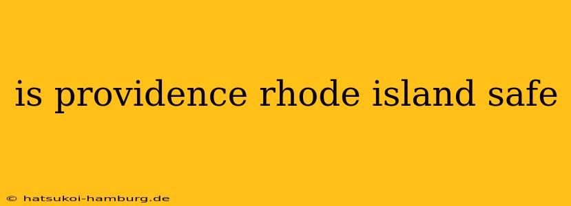 is providence rhode island safe