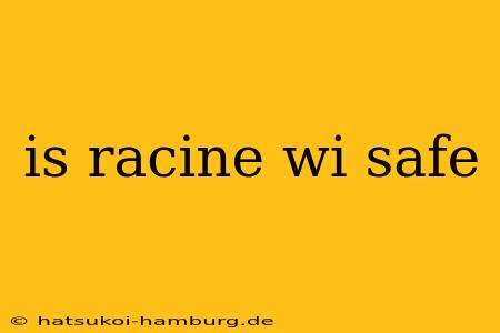 is racine wi safe