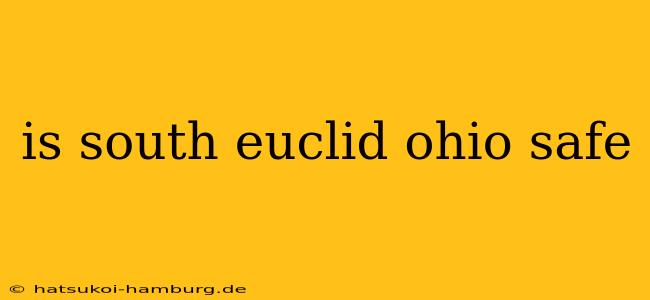 is south euclid ohio safe