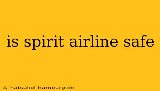 is spirit airline safe