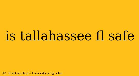 is tallahassee fl safe