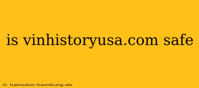 is vinhistoryusa.com safe