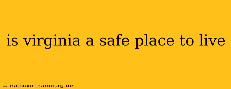 is virginia a safe place to live