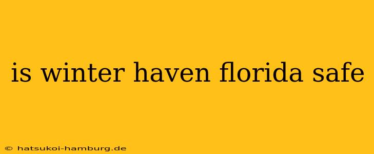 is winter haven florida safe