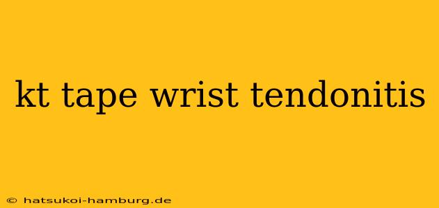 kt tape wrist tendonitis