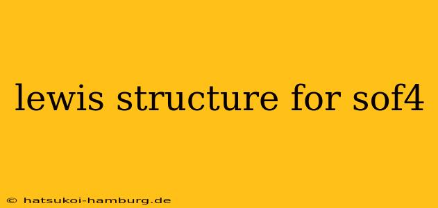 lewis structure for sof4