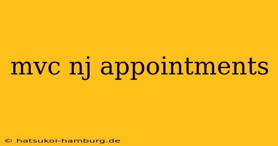 mvc nj appointments