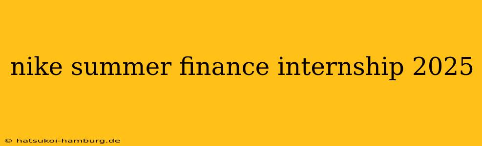 nike summer finance internship 2025