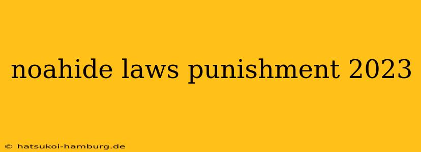 noahide laws punishment 2023