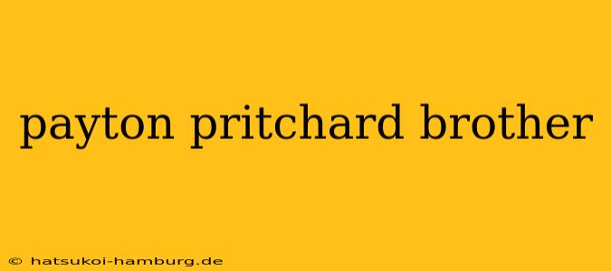 payton pritchard brother