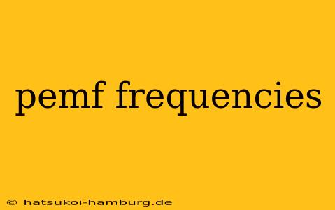 pemf frequencies