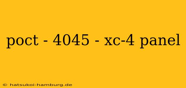 poct - 4045 - xc-4 panel