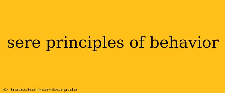 sere principles of behavior