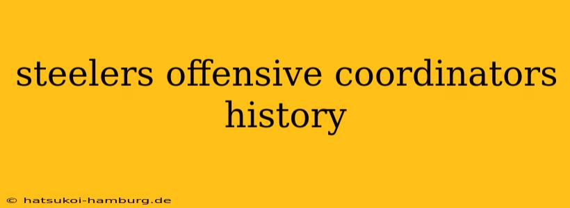 steelers offensive coordinators history