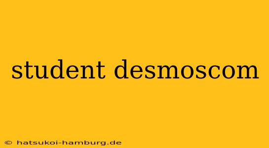 student desmoscom