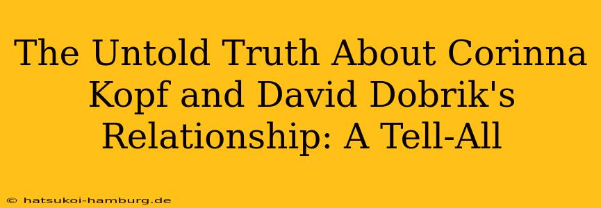 The Untold Truth About Corinna Kopf and David Dobrik's Relationship: A Tell-All