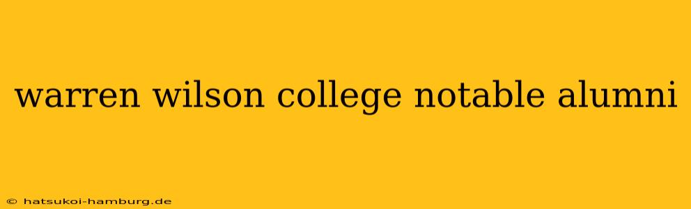 warren wilson college notable alumni