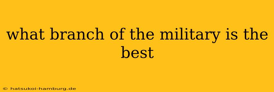 what branch of the military is the best