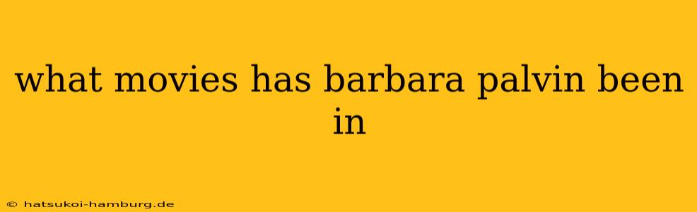 what movies has barbara palvin been in